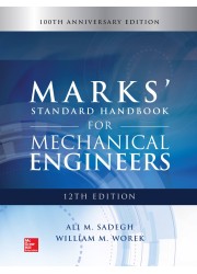 Marks' Standard Handbook For Mechanical Engineers, 12th Edition